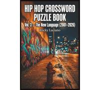 Hip Hop Crossword Puzzle Book - Vol. 3: The New Language (2001-2026)