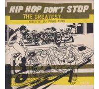 Hip Hop Don'T Stop - Hip Hop Don't Stop: the Greate
