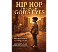 Hip Hop Through God’s Eyes