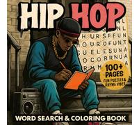 Hip Hop Word Search & Coloring Book: Fun Puzzles and Rhyme Vibes: Groove Through Puzzles and Color Your Way to the Beat!