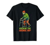 Hip Recovery Rockin The Bionic Hip Fun Women's Get Well Camiseta