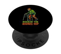 Hip Recovery Rockin The Bionic Hip Fun Women's Get Well PopSockets PopGrip Adhesivo