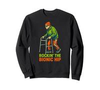 Hip Recovery Rockin The Bionic Hip Fun Women's Get Well Sudadera