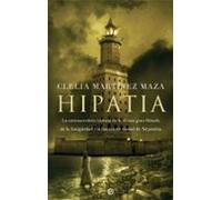 Hipatia: La estremecedora historia de la última gran filósofa de la Antigüedad y la fascinante ciudad de Alejandría (Bolsillo)