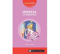 HIPATIA la maestra: 63 (Sabelotod@s)