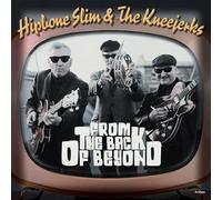 Hipbone Slim & The Kneejerks - From The Back Of Beyond EP