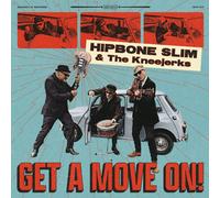 Hipbone Slim & the Kneejerks Get a Move On (Vinyl) 12" Album (Importación USA)