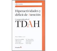 Hiperactividades y d ficit de atenci n: Comprendiendo el TDAH (Con vivencias)