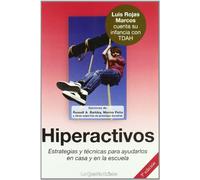 Hiperactivos: Estrategias y técnicas para ayudarlos en casa y en la escuela (SIN COLECCION)
