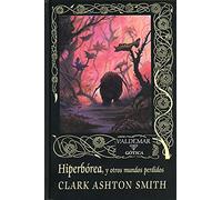 Hiperbórea: Y otros mundos perdidos: 96 (Gótica)