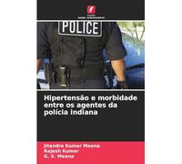 Hipertensão e morbidade entre os agentes da polícia indiana