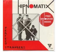 Hipnomatix - Perfect Strangers 7 Inch (7" Vinyl 45) UK Cryptic 1985