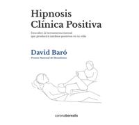 HIPNOSIS CLÍNICA POSITIVA (ECOLOGIA MENTAL)
