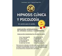 Hipnosis Clinica y Psicologia: Un camino para el cambio