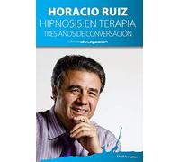 Hipnosis en terapia: tres años de conversación