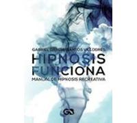 Hipnosis Funciona Manual De Hipnosis Recreativa