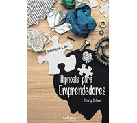 Hipnosis para Emprendedores: 01 (Emprender)