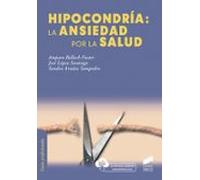 Hipocondria: La Ansiedad Por La Salud