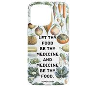 Hipócrates Medicina inspiradora refrán con Verduras Carcasa para iPhone 15 Pro MAX