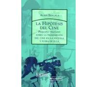 Hipótesis del Cine: Pequeño tratado sobre la transmisión del cine a la escuela y fuera de ella: 119 (Laertes Educación)