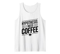 Hipótesis: Necesito café Divertido Amante de la cafeína Camiseta sin Mangas