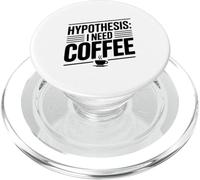 Hipótesis: Necesito café Divertido Amante de la cafeína PopSockets PopGrip para MagSafe