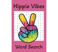 Hippie Vibes Word Search Puzzle Book: Word Searches with Easy to Read Print Hippie Vibes, Peace, Love and More | 6x9 inches, 110 pages | 50 + Puzzles … Gifts for Vacations, Holidays and Free Times