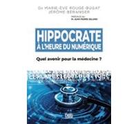 Hippocrate À Lheure Du Numérique (ebook)