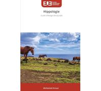 Hippologie: Guide d'élevage des équidés
