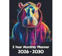 Hippopotamus 5 Year Monthly Planner: Large 60 Month Sunday to Saturday Calendar | Gift For People Who Love Safari Animals, Wildlife Lovers | Ideal for ... and Busy Individuals | 8.5 x 11 Inches | v1