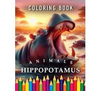Hippopotamus | Coloring Book: For Children: The perfect Gift for Hippo Fans (Animals | Coloring Books)