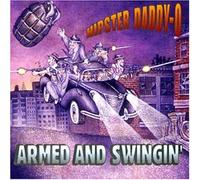 Hipster Daddy O & the Han - Armed and Swingin'