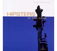 Hipsters in the Zone - Into the Afro Latin Bag
