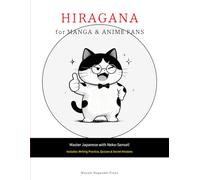 HIRAGANA for MANGA & ANIME FANS: Master Japanese with NEKO-SENSEI