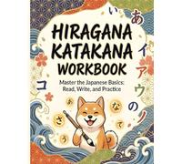 Hiragana Katakana Workbook: Large Japanese Writing Practice Book for Kanji, Hiragana, and Katakana | Traditional Genkouyoushi Grid Paper Workbook for Language Learners & Calligraphy