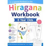 Hiragana Workbook for 6 Year Olds: A Japanese Workbook for Kids Ages 6 with Hiragana Writing Practice for Beginners