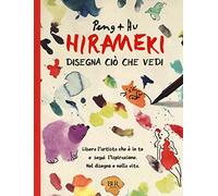 Hirameki. Disegna ciò che vedi (BUR Varia)