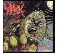 Hirax - Not Dead Yet