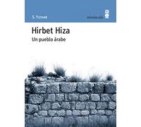 Hirbet Hiza: Un pueblo árabe (Paisajes narrados)