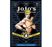 Hirohiko Araki - JoJo's Bizarre Adventure: Part 3 Stardust Crusaders, Vol. 10: Volume 10 (JOJOS BIZARRE ADV 3 STARDUST CRUSADERS HC)
