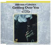 Hiroshi Fujiwara - Getting Over You