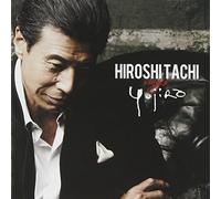 HIROSHI TACHI - HIROSHI TACHI SINGS YUJIRO