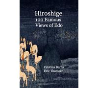 Hiroshige 100 Famous Views of Edo (Japanese Art)