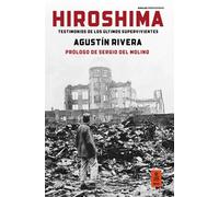 HIROSHIMA 80 ANIVERSARIO CON FOTOGRAFIAS EN COLOR | Agustín Rivera