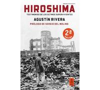 Hiroshima (80 aniversario con fotografías en color de Toñi Guerrero): Testimonios de los últimos supervivientes (Kailas Periodismo)