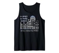 Hiroshima, Es la Paz lo Que Realmente Importa, Japón Camiseta sin Mangas