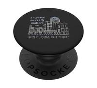 Hiroshima, Es la Paz lo Que Realmente Importa, Japón PopSockets PopGrip Adhesivo