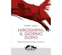 Hiroshima, il giorno dopo (Lupicattivi)
