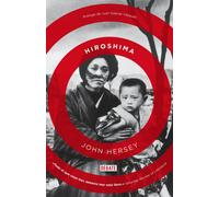 Hiroshima | John Hersey, Juan Gabriel Vásquez