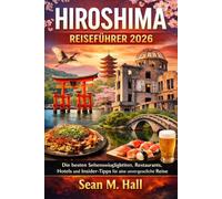 Hiroshima Reiseführer 2026